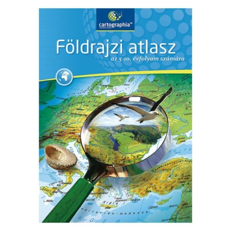 Földrajzi atlasz 5-10. évfolyam (CR-0022) / Cartographia